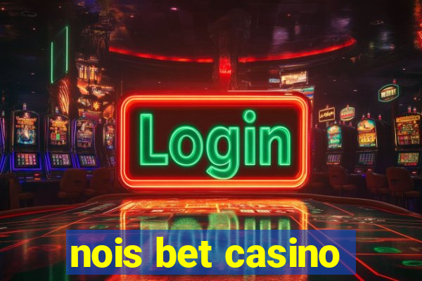 nois bet casino