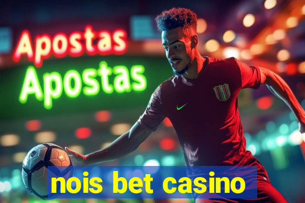 nois bet casino