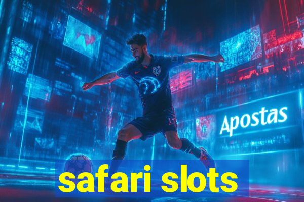 safari slots