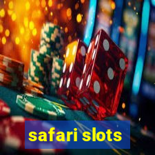 safari slots