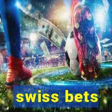 swiss bets