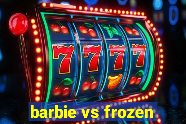 barbie vs frozen