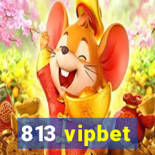 813 vipbet