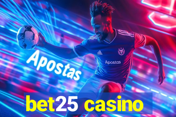 bet25 casino