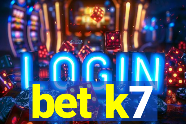 bet k7