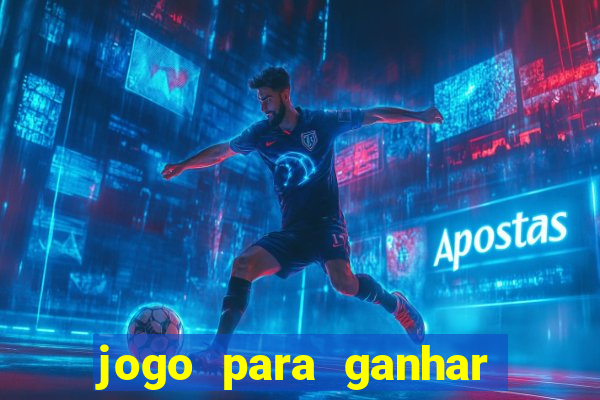 jogo para ganhar dinheiro sem precisar depositar nada