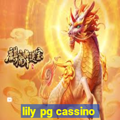 lily pg cassino