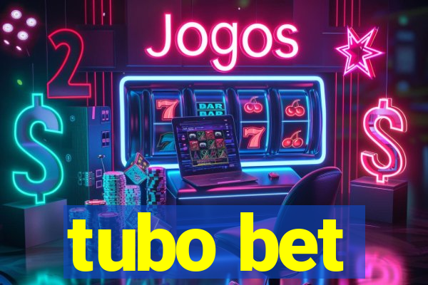 tubo bet