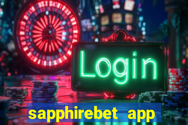 sapphirebet app download apk