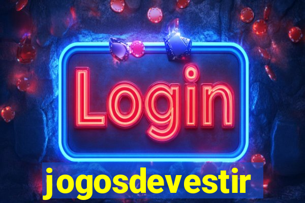 jogosdevestir