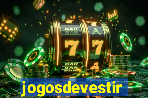 jogosdevestir