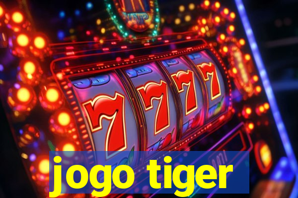 jogo tiger