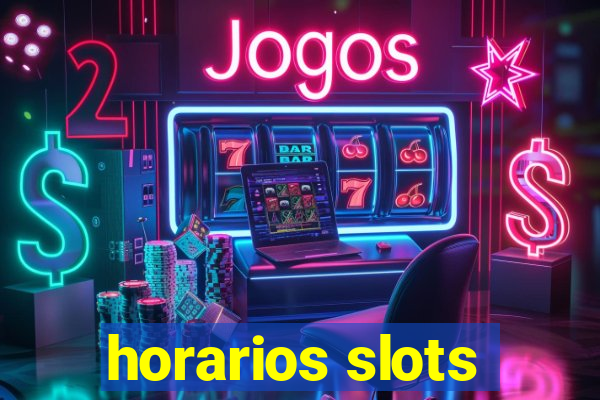 horarios slots