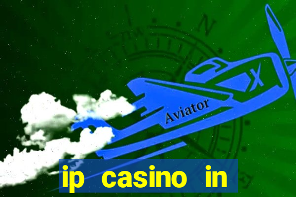 ip casino in biloxi mississippi