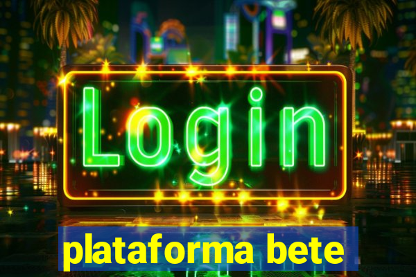 plataforma bete