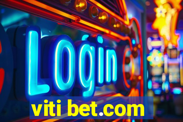 viti bet.com