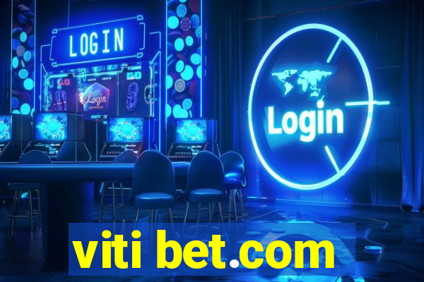 viti bet.com