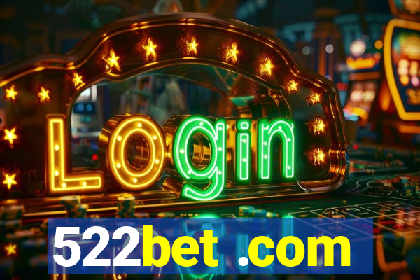 522bet .com