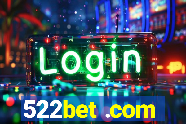 522bet .com