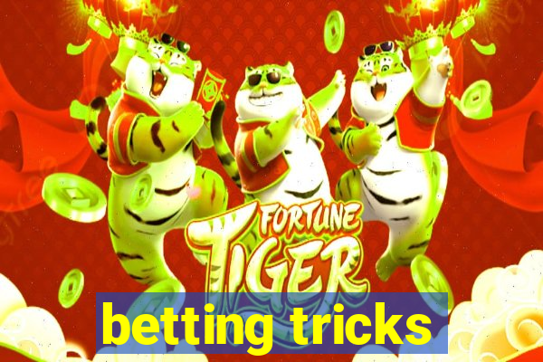 betting tricks