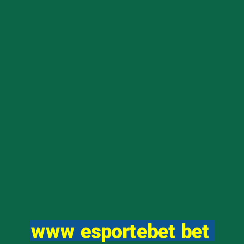 www esportebet bet