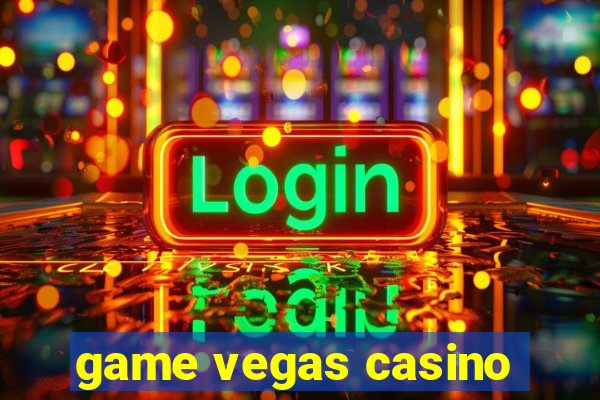 game vegas casino