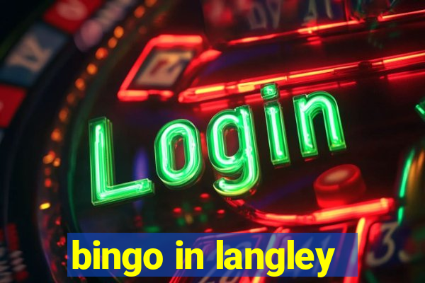 bingo in langley