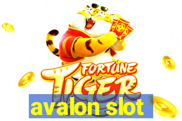 avalon slot