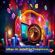 bingo de palavras complexas