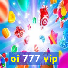 oi 777 vip