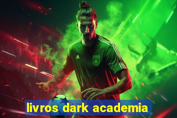 livros dark academia