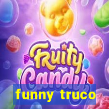 funny truco