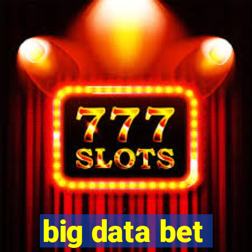 big data bet