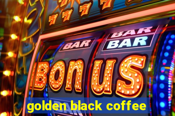 golden black coffee