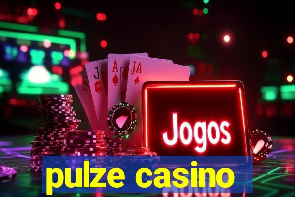 pulze casino