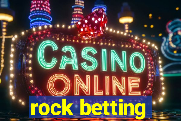 rock betting