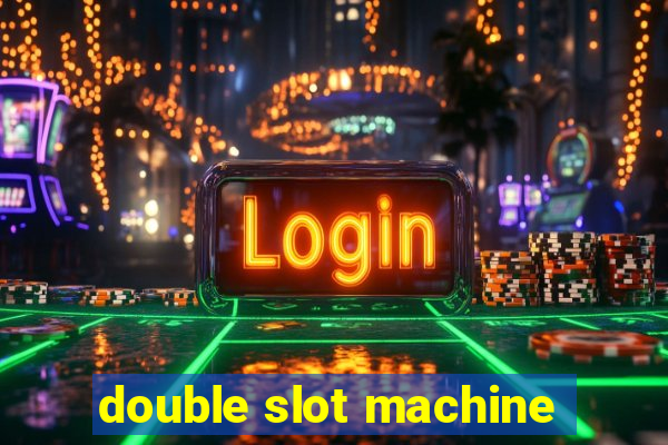 double slot machine