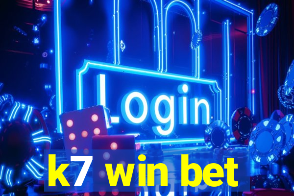 k7 win bet