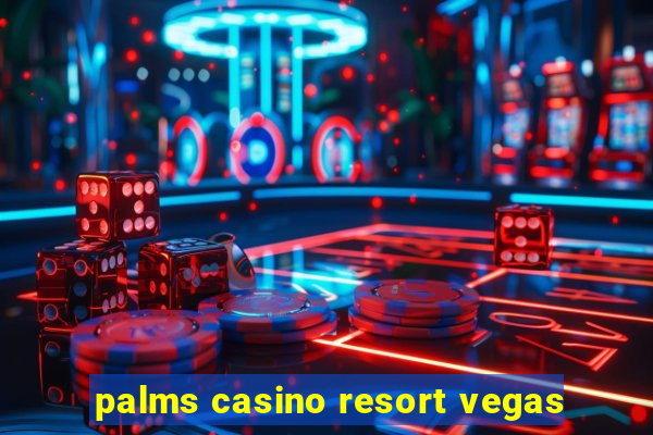 palms casino resort vegas