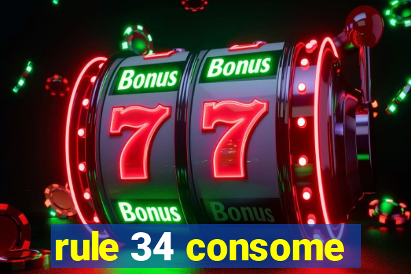 rule 34 consome