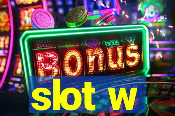 slot w