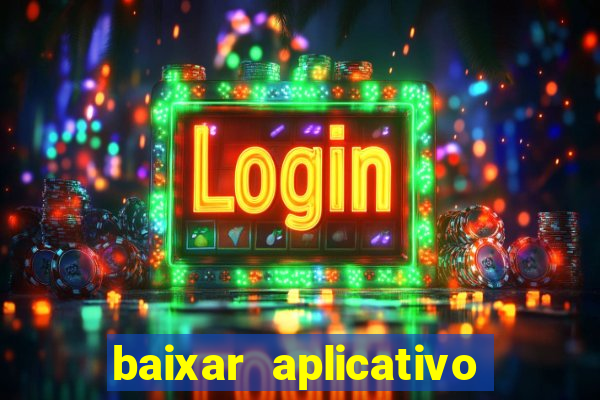 baixar aplicativo de assistir jogo