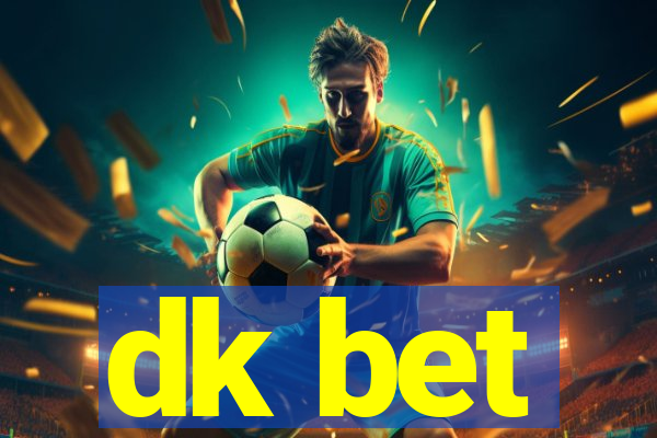 dk bet