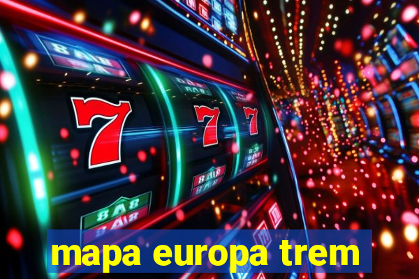 mapa europa trem