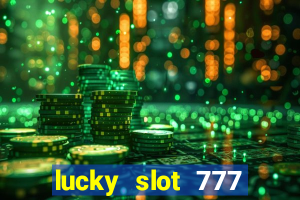 lucky slot 777 paga mesmo