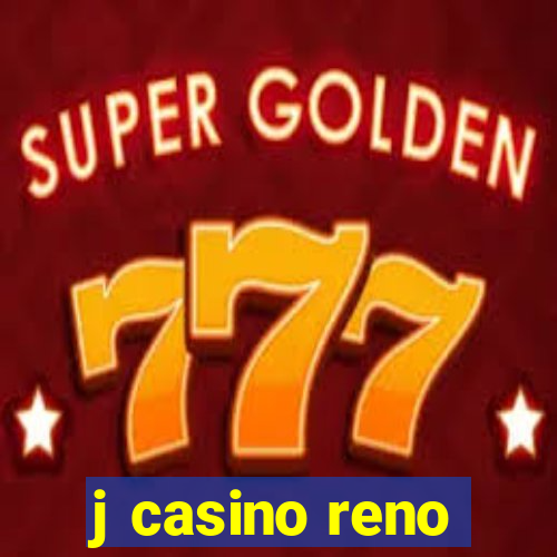 j casino reno