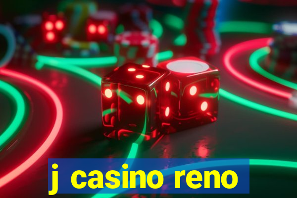 j casino reno