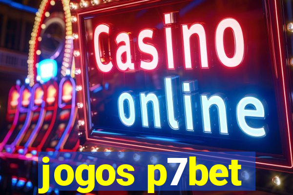 jogos p7bet