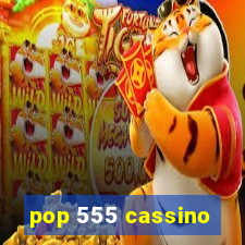 pop 555 cassino