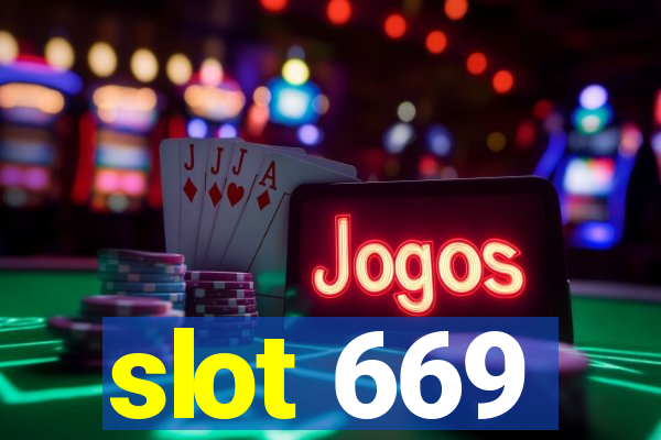 slot 669